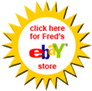 Click here to visit Fred's eBay store!